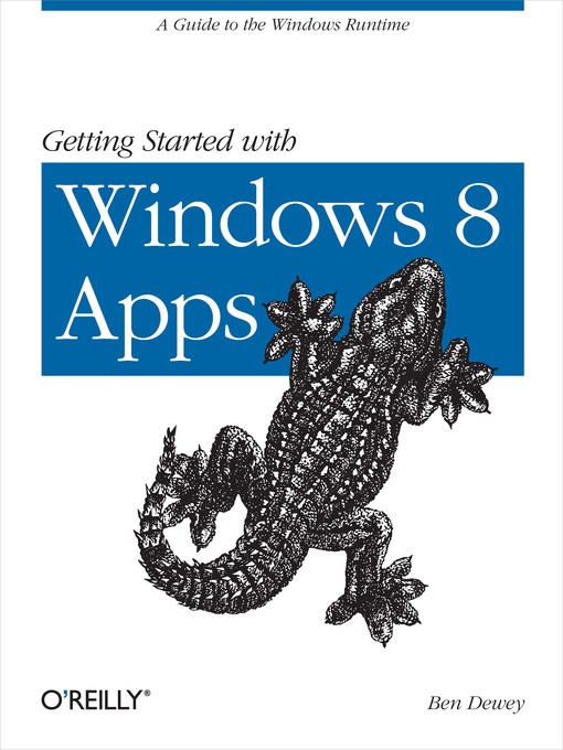 Title details for Getting Started with Windows 8 Apps by Ben Dewey - Available